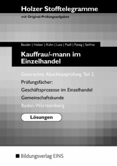 Cover Kauffrau/-mann im Einzelhandel und Verkäufer/ -in, Gestreckte Abschlussprüfung Teil 2, Baden-Württemberg (Lösungen) / Holzer Stofftelegramme
