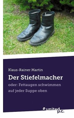 Der Stiefelmacher - Martin, Klaus-Rainer