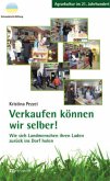 Verkaufen können wir selber! Verkaufen können wir selber!