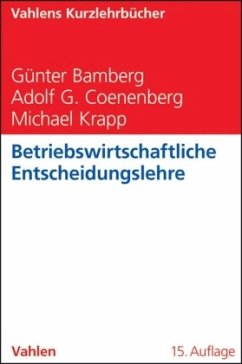 Betriebswirtschaftliche Entscheidungslehre - Coenenberg, Adolf G.;Krapp, Michael;Bamberg, Günter