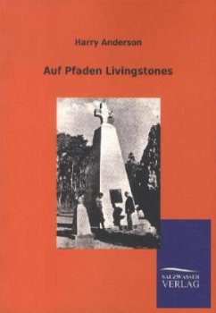 Auf Pfaden Livingstones - Anderson, Harry