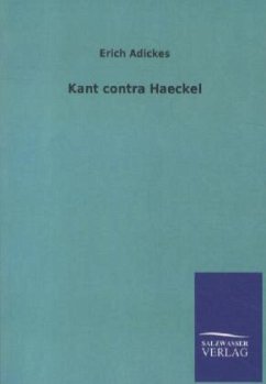 Kant contra Haeckel - Adickes, Erich