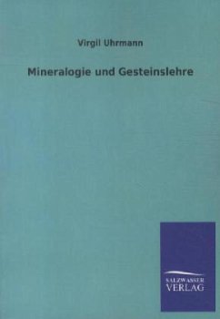 Mineralogie und Gesteinslehre - Uhrmann, Virgil