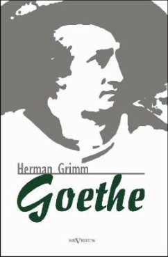 Goethe. Eine Biographie - Grimm, Herman
