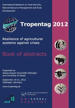 Tropentag 2012. Resilience of agricultural systems against crises - Tielkes, Eric