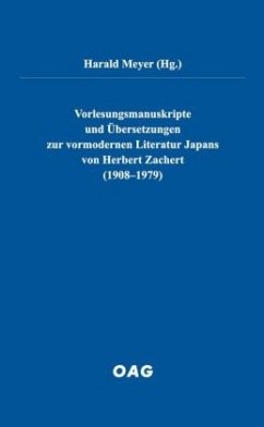 Vorlesungsmanuskripte und Übersetzungen zur vormodernen Literatur Japans von Herbert Zachert (1908-1979)