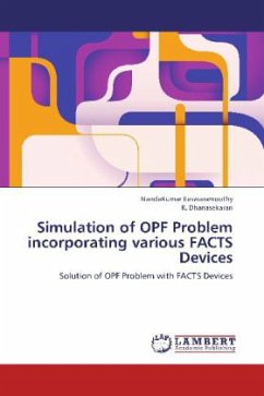 Simulation of OPF Problem incorporating various FACTS Devices - Easwaramoothy, NandaKumar;Dhanasekaran, R.