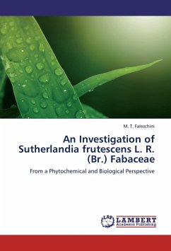 An Investigation of Sutherlandia frutescens L. R. (Br.) Fabaceae