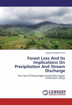 Forest Loss And Its Implications On Precipitation And Stream Discharge