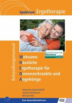 WHEDA - Wirksame Häusliche Ergotherapie für Demenzerkrankte und Angehörige - Voigt-Radloff, Sebastian;Rühlemann, Andreas;Hüll, Michael