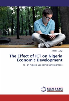 The Effect of ICT on Nigeria Economic Development - Ajayi, Adeola