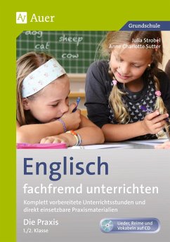 Englisch fachfremd unterrichten - Die Praxis 1+2 - Sutter, Anne Charlotte;Strobel, Julia