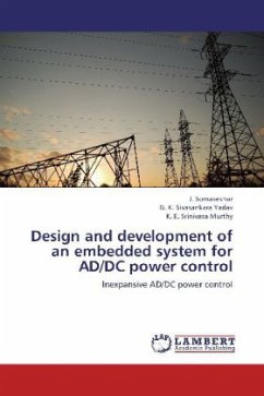 Design and development of an embedded system for AD/DC power control - Somasekhar, J.;Yadav, G. K. Sivasankara;Murthy, K. E. Srinivasa