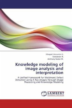 Knowledge modeling of image analysis and interpretation - Anouncia, Margret S.;Saravanan, R.;Xavior, Anthony M.