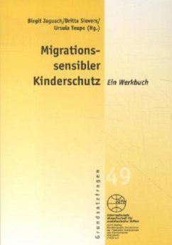 Migrationssensibler Kinderschutz - Jagusch, Birgit;Sievers, Britta;Teupe, Ursula