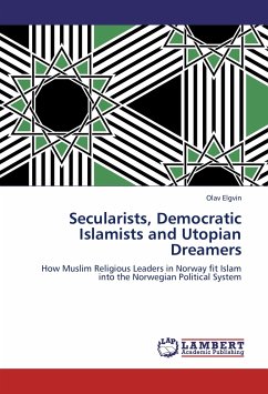 Secularists, Democratic Islamists and Utopian Dreamers - Elgvin, Olav