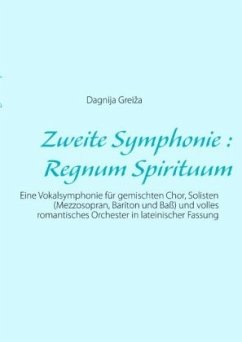 Zweite Symphonie : Regnum Spirituum - Greiza, Dagnija