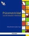 Psicomotricidad : guía de evaluación e intervención - Bernaldo de Quirós Aragón, Mónica