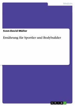 Ernährung für Sportler und Bodybuilder - Müller, Sven-David