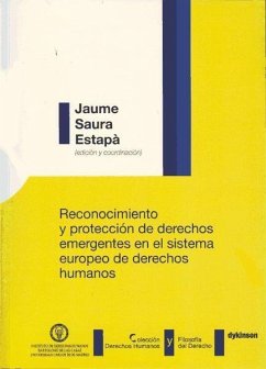 Reconocimiento y protección de derechos emergentes en el sistema europeo de derechos humanos - Saura Estepà, Jaume