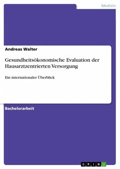 Gesundheitsökonomische Evaluation der Hausarztzentrierten Versorgung - Walter, Andreas