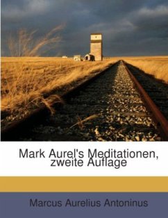 Mark Aurel's Meditationen, zweite Auflage - Marc Aurel