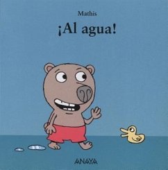 Al Agua! - Mathis; Mathis, Jean-Marc