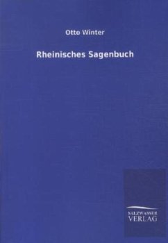 Rheinisches Sagenbuch - Winter, Otto