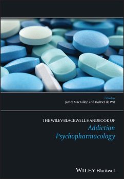 The Wiley-Blackwell Handbook of Addiction Psychopharmacology - MacKillop, James; de Wit, Harriet