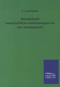 Wanderbuch - Moltke, Helmuth Karl Bernhard von