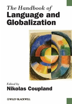 The Handbook of Language and Globalization - Coupland