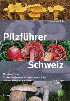Pilzführer Schweiz - Flück, Markus