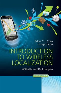 Introduction to Wireless Localization - Chan, Eddie C. L.; Baciu, George