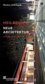 Heilbronn Neue Architektur in Stadt und Landkreis Heilbronn Neue Architektur in Stadt und Landkreis