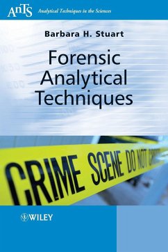 Forensic Analytical Techniques - Stuart, Barbara B.