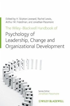 The Wiley-Blackwell Handbook of the Psychology of Leadership, Change, and Organizational Development