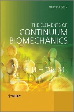 The Elements of Continuum Biomechanics - Epstein, Marcelo