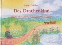 Das Drachenkind und die drei Sonnenträume