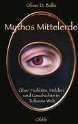 Mythos Mittelerde - Bidlo, Oliver D.