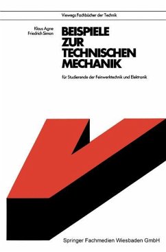 Beispiele zur Technischen Mechanik - Agne, Klaus