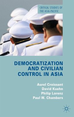 Democratization and Civilian Control in Asia - Croissant, A.;Kuehn, D.;Lorenz, P.