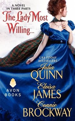 The Lady Most Willing... - Quinn, Julia; James, Eloisa; Brockway, Connie