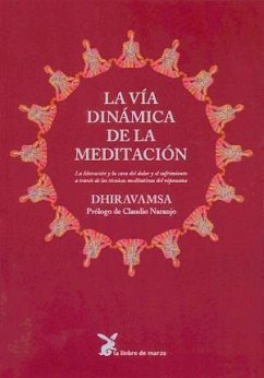 La vía dinámica de la meditación - Dhiravamsa
