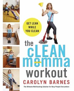 The Clean Momma Workout - Barnes, Carolyn