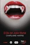 El Dia del Juicio Mortal - Harris, Charlaine