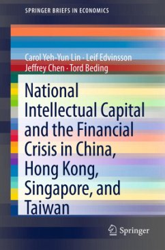 National Intellectual Capital and the Financial Crisis in China, Hong Kong, Singapore, and Taiwan - Lin, Carol Yeh-Yun;Edvinsson, Leif;Chen, Jeffrey