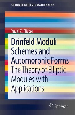 Drinfeld Moduli Schemes and Automorphic Forms - Flicker, Yuval Z.