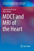 MDCT and MRI of the Heart