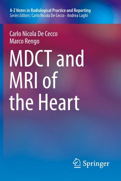 MDCT and MRI of the Heart - De Cecco, Carlo Nicola;Rengo, Marco