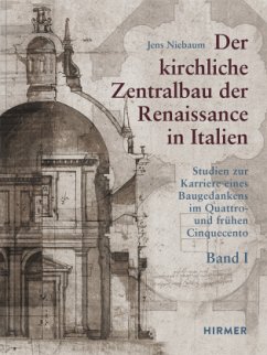 Der kirchliche Zentralbau der Renaissance in Italien - Niebaum, Jens